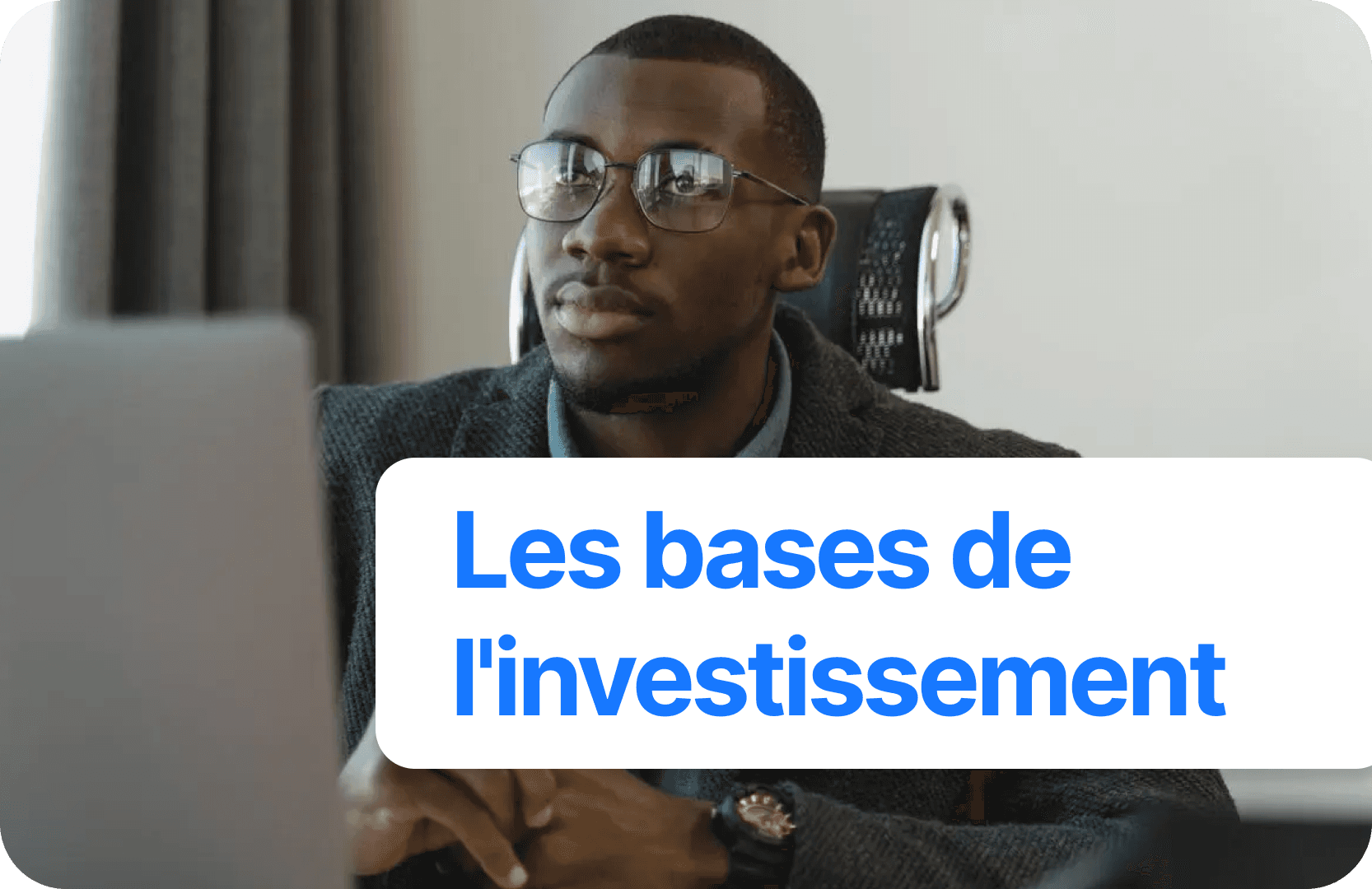 Les bases de l'investissement